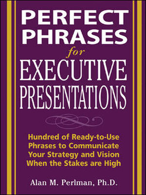 cover image of Perfect Phrases for Executive Presentations